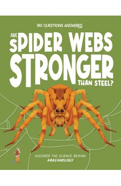 Poza produsului Are Spider Webs Stronger Than Steel? - Olivia Watson