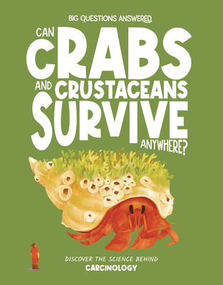 Can Crabs and Crustaceans Survive Anywhere? - Rosie Rowntree