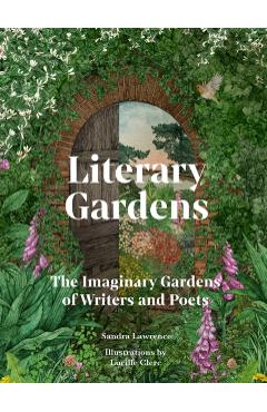 Poza produsului Literary Gardens - Sandra Lawrence