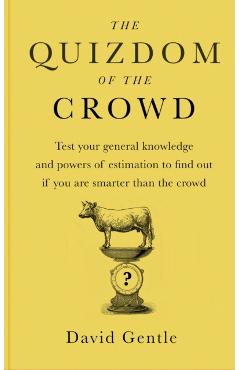 Poza produsului Quizdom of the Crowd - David Gentle