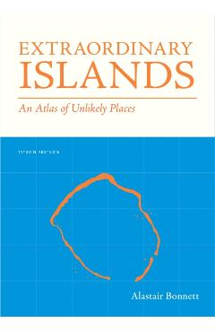 Poza produsului Extraordinary Islands - Alastair Bonnett