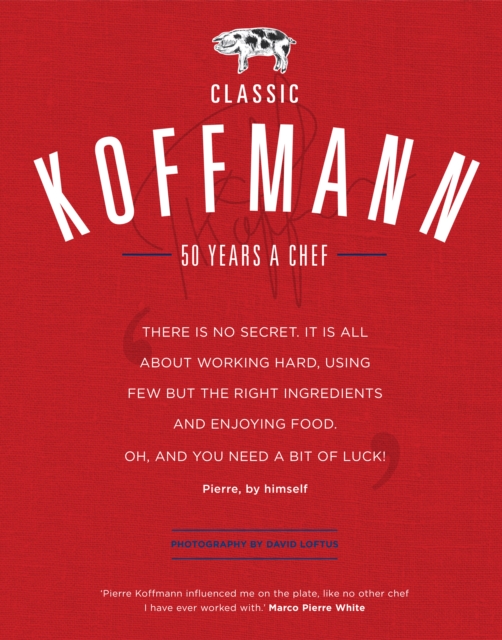 Classic Koffmann - Pierre Koffmann