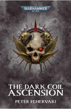 Coperta cărții 'Dark Coil: Ascension - Peter Fehervari'