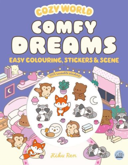 Coperta cărții 'Cozy World Comfy Dreams: Easy Colouring and Sticker Scene for Teens, Young Adults and Adults - Kiku Ren'