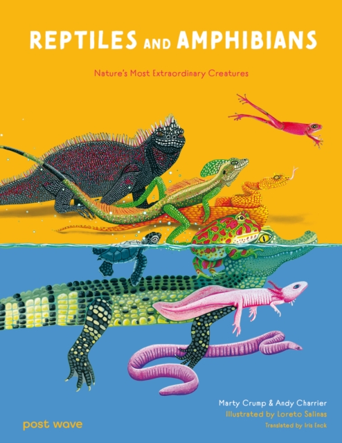 Reptiles and Amphibians - Marty|charrier Crump