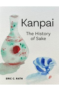 Poza produsului Kanpai - Eric C. Rath