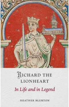 Poza produsului Richard the Lionheart - Heather Blurton