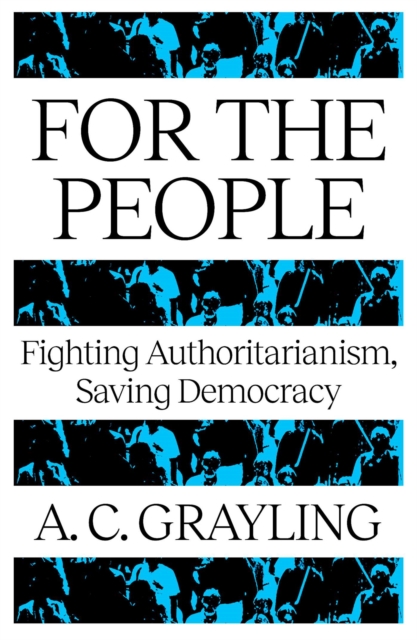 For The People - A. C. Grayling