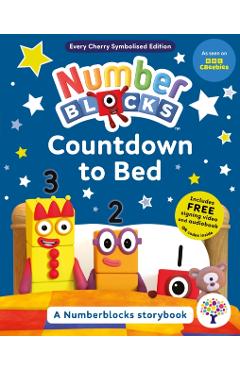 Coperta cărții 'Numberblocks Countdown to Bed: A Symbolised Storybook'