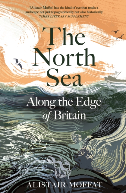 North Sea - Alistair Moffat