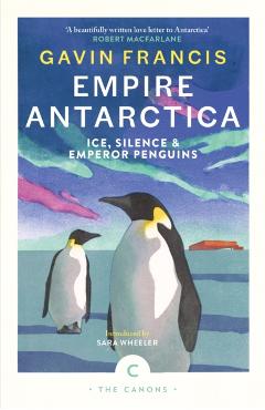 Poza produsului Empire Antarctica - Gavin Francis