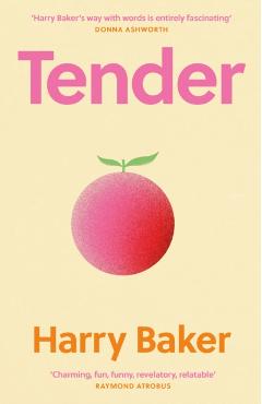 Coperta cărții 'Tender - Harry Baker'