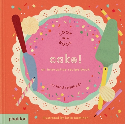 Cake! - Lotta Nieminen