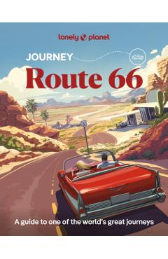 Coperta cărții 'Lonely Planet Journey Route 66 - Ryan|bender Lonely Planet|ver Berkmoes'