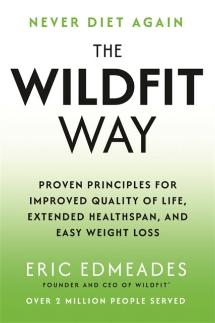 Wildfit Way - Eric Edmeades