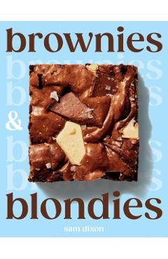 Poza produsului Brownies and Blondies - Sam Dixon