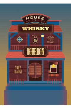 Poza produsului House of Whisky and Bourbon - Andy Clarke