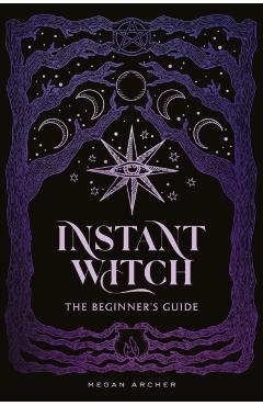 Poza produsului INSTANT WITCH - Megan Archer