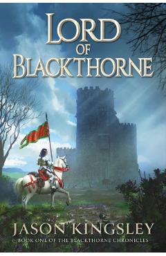 Poza produsului Lord of Blackthorne - Jason Kingsley