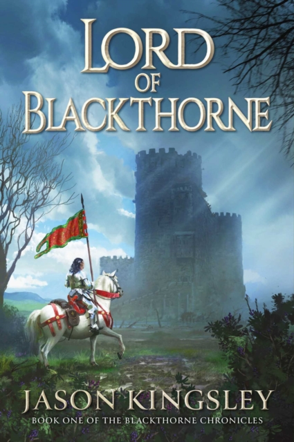 Lord of Blackthorne - Jason Kingsley