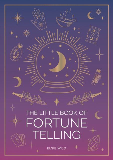 Little Book of Fortune Telling - Elsie Wild