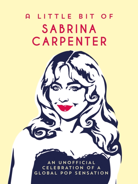 Coperta cărții 'Little Bit of Sabrina Carpenter - Summersdale Publishers'