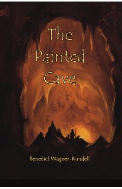 Coperta cărții 'Painted Cave - Benedict Wagner-rundell'