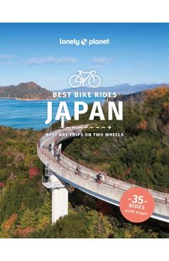 Coperta cărții 'Lonely Planet Best Bike Rides Japan - Selena|fong Lonely Planet|hoy'