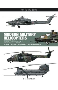 Poza produsului Modern Military Helicopters - Bing Chandler