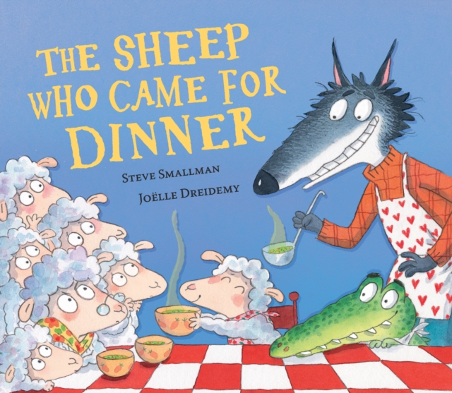 Sheep Who Came for Dinner - Steve Smallman