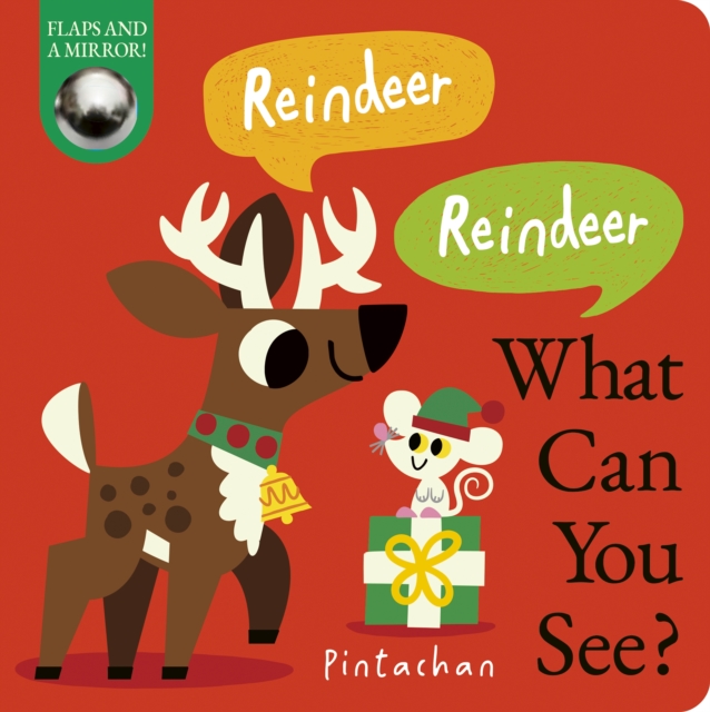 Reindeer! Reindeer! What Can You See? - Dee (managing Editor) Costello