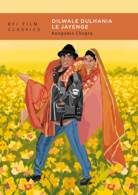 Coperta cărții 'Dilwale Dulhania le Jayenge - Anupama (film Companion Chopra'