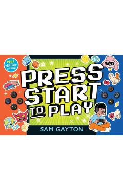 Coperta cărții 'Press Start to Play - Sam Gayton'