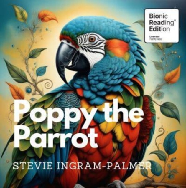 Poppy the Parrot - Stevie Ingram-palmer