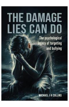 Damage Lies Can Do - Michael J A Collins