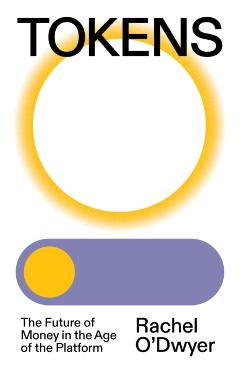 Poza produsului Tokens - Rachel O'dwyer
