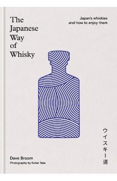 Japanese Way of Whisky - Dave Broom