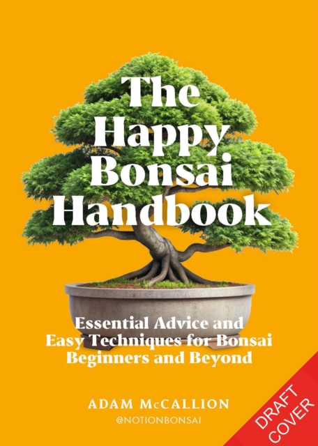 Happy Bonsai Handbook - Adam Mccallion