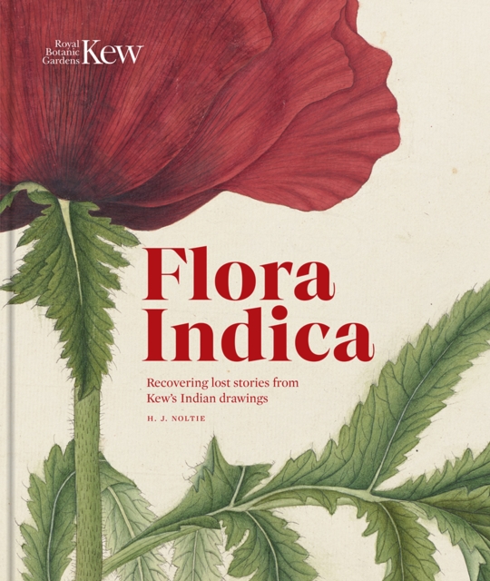 Coperta cărții 'Flora Indica - Henry Noltie'