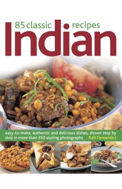 Coperta cărții '85 Classic Indian Recipes - Rafi Fernandez'