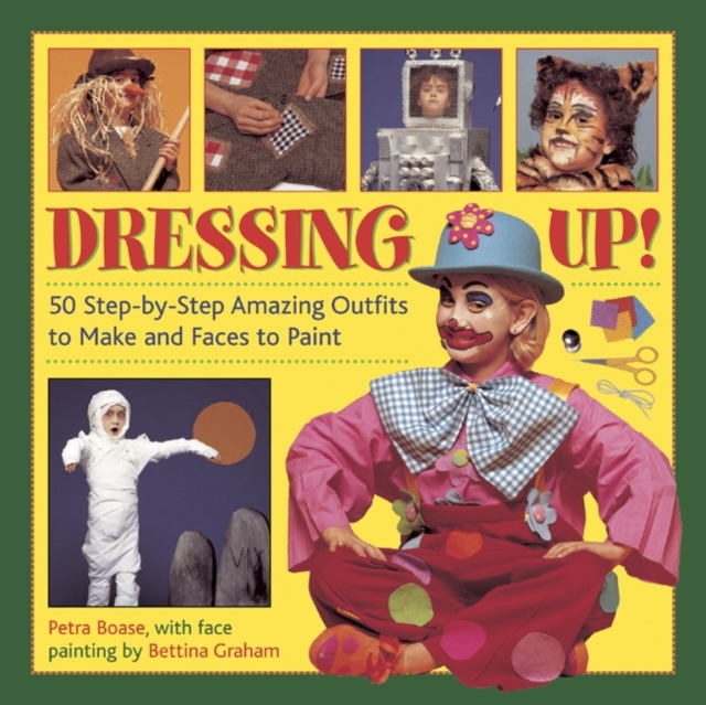 Dressing Up! - Petra Boase