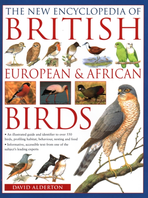 British, European and African Birds, New Encyclopedia of - David Alderton