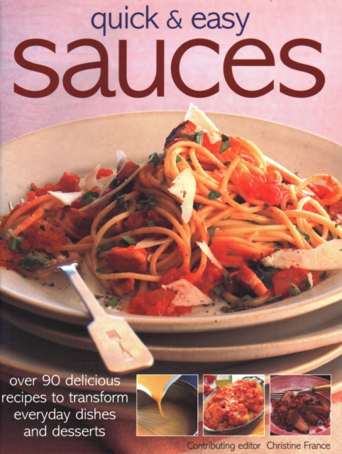 Coperta cărții 'Quick & Easy Sauces - Christine France'