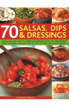 Coperta cărții '70 Salsas, Dips & Dressings -'