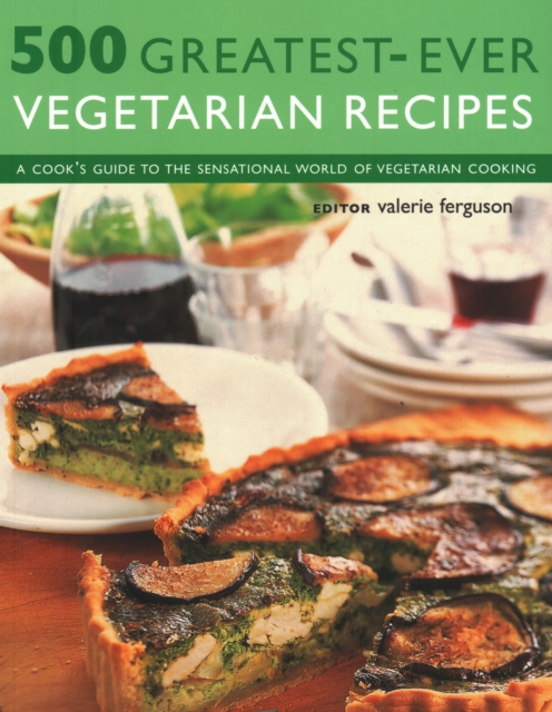 500 Greatest-Ever Vegetarian Recipes - 