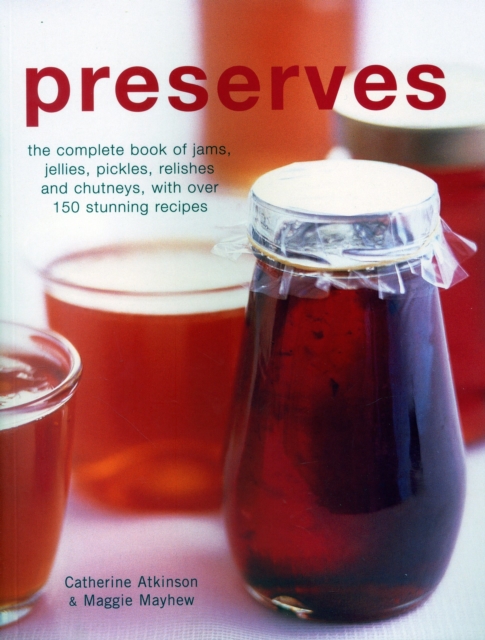 Preserves - Catherine|mayhew Atkinson