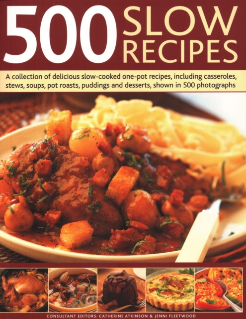 500 Slow Recipes - Catherine|fleetwood Atkinson