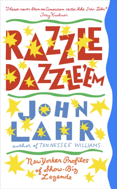 Coperta cărții 'Razzle Dazzle 'Em - John Lahr'