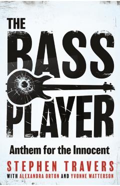 Poza produsului Bass Player - Stephen Travers