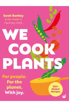 Poza produsului We Cook Plants - Sarah Bentley